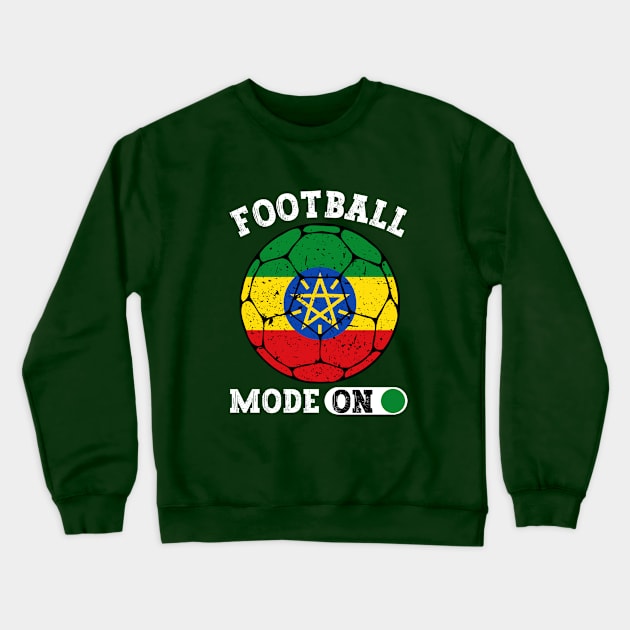 Football Mode On Ethiopia Crewneck Sweatshirt by footballomatic